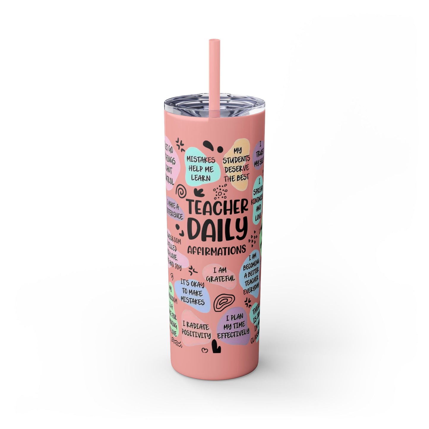Pink tumbler with teacher affirmations on a white background
