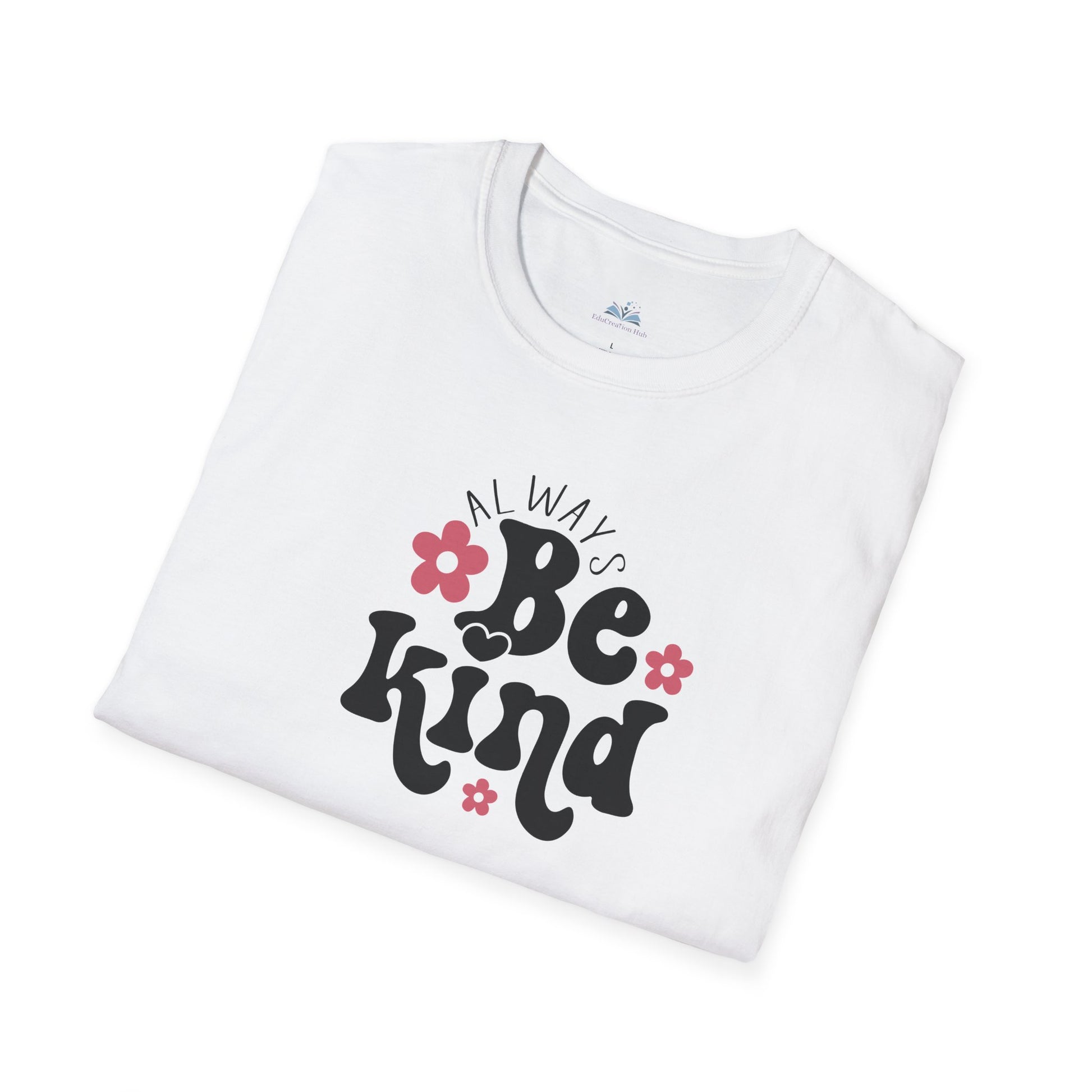 White t-shirt with 'Always Be Kind' text and flowers on a white background