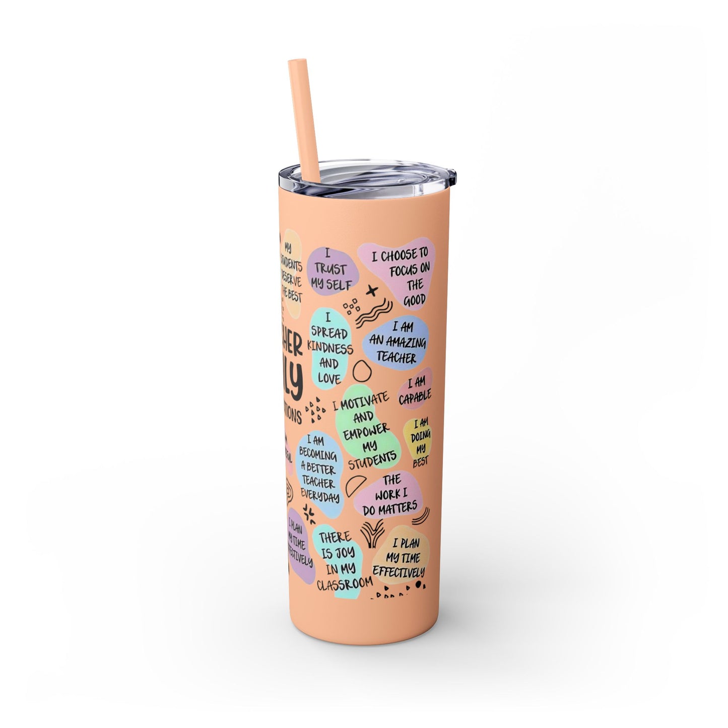 eacher Daily Affirmations Skinny Tumbler – 20oz Back-to-School Teacher (Hot 12h / Cold 24h)