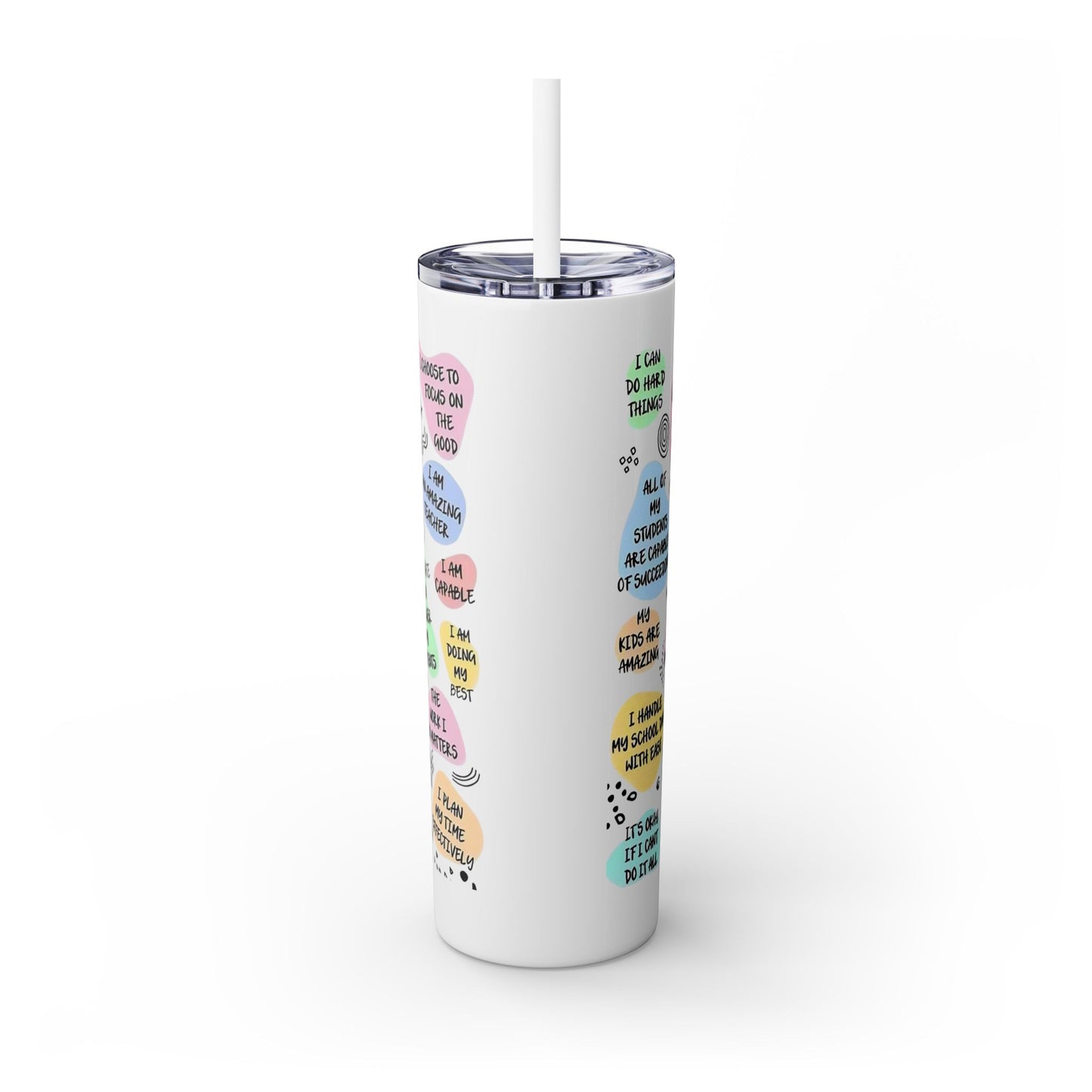 eacher Daily Affirmations Skinny Tumbler – 20oz Back-to-School Teacher (Hot 12h / Cold 24h)
