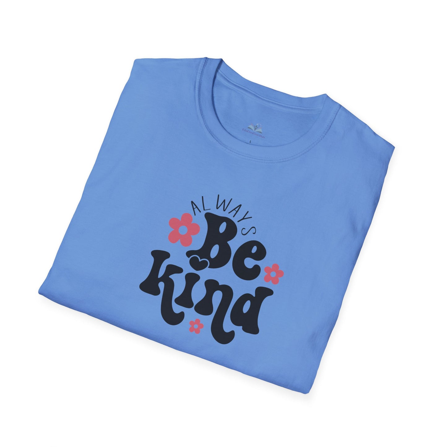 Folded blue t-shirt with 'Always Be Kind' text and flowers on a white background