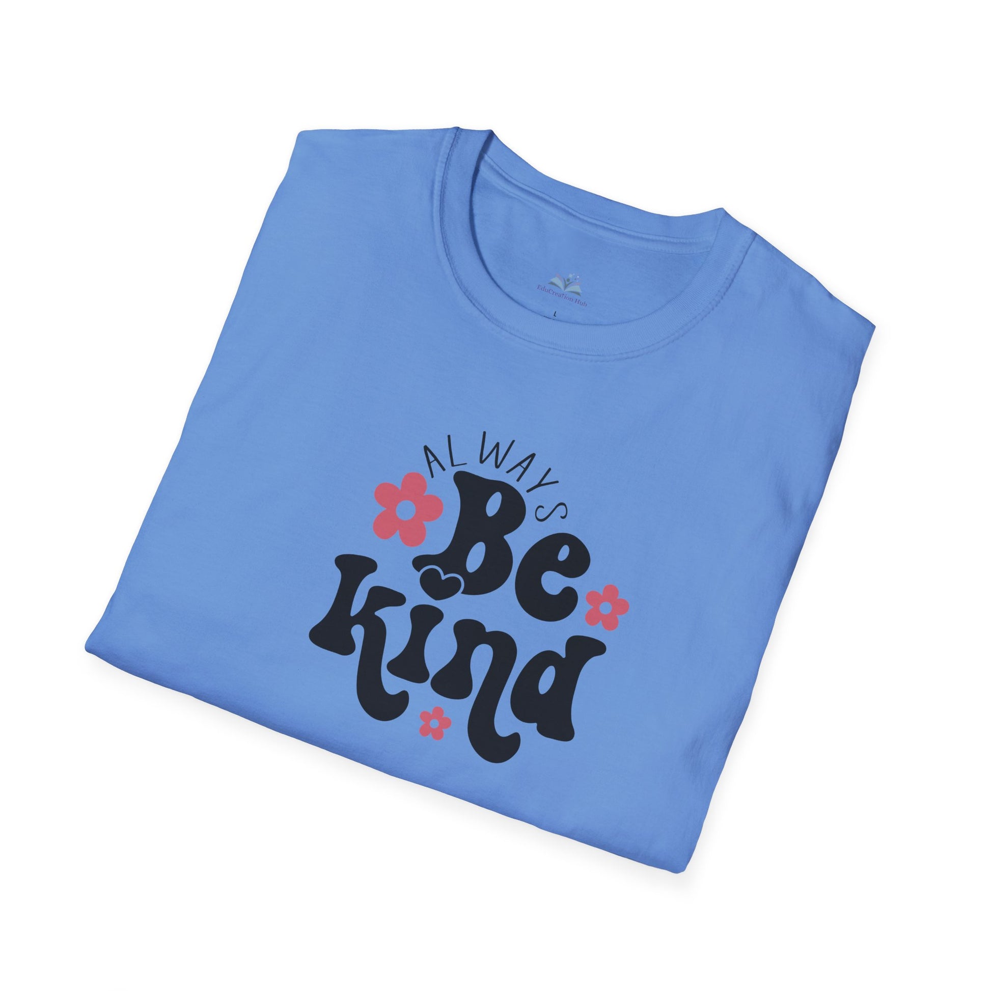 Folded blue t-shirt with 'Always Be Kind' text and flowers on a white background