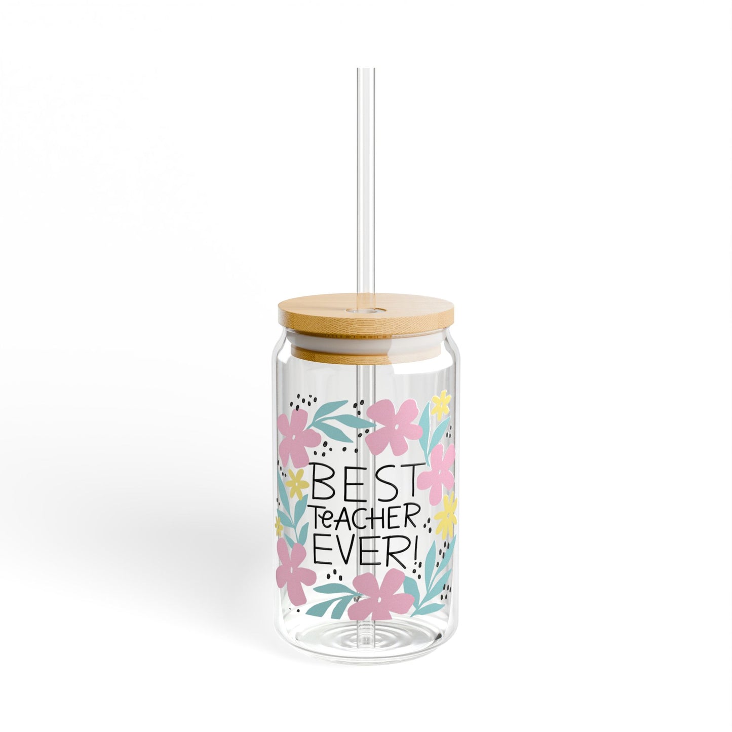 Clear tumbler with floral design and 'Best Teacher Ever!' text on a white background