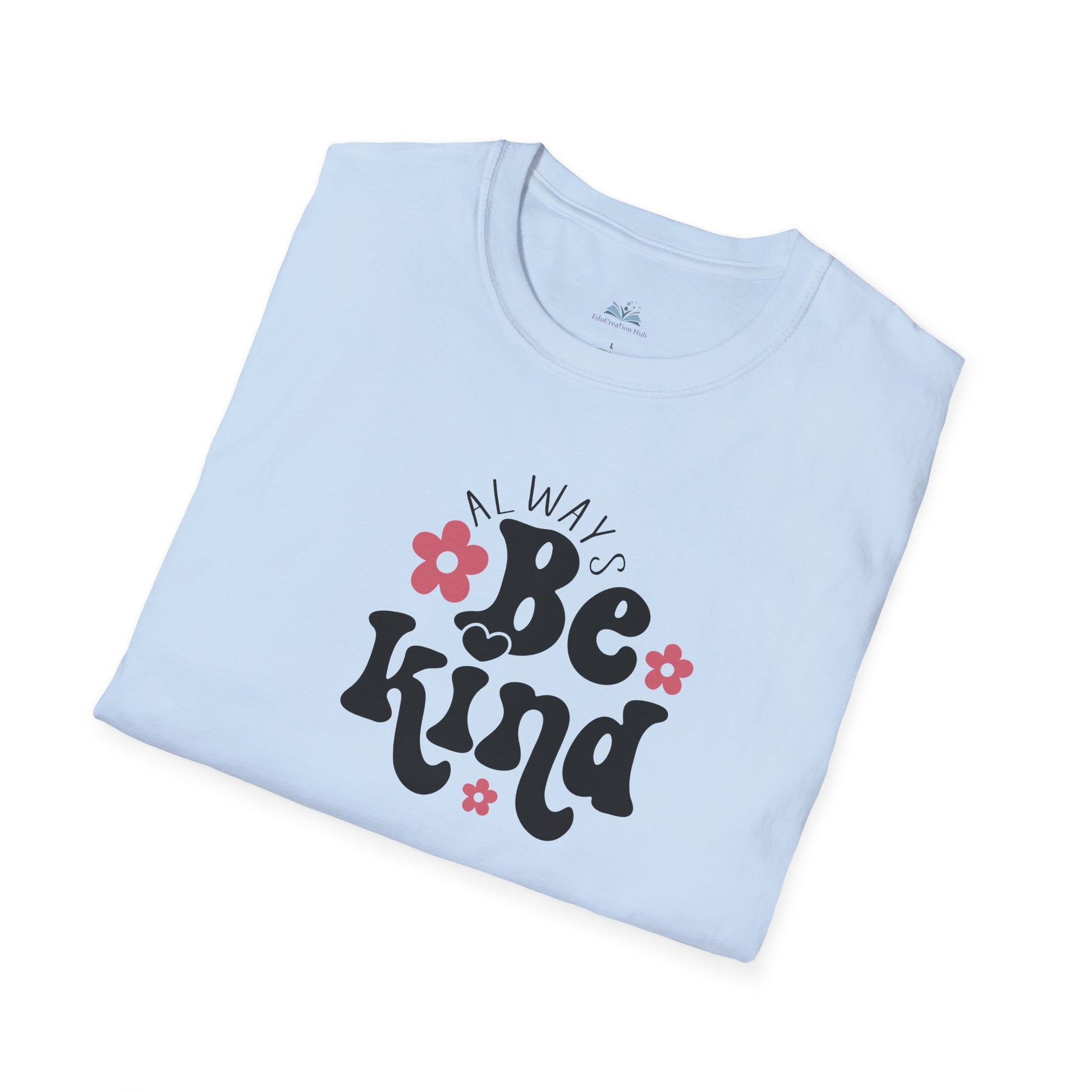 Light blue t-shirt with 'Always Be Kind' text and flowers on a white background