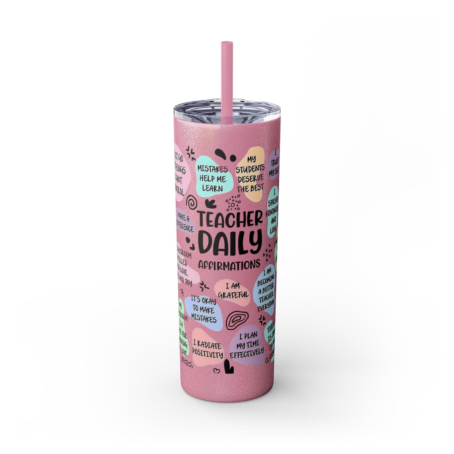 eacher Daily Affirmations Skinny Tumbler – 20oz Back-to-School Teacher (Hot 12h / Cold 24h)